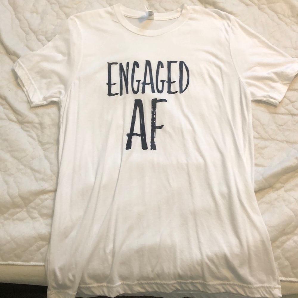 Only worn once! Engaged AF Tee